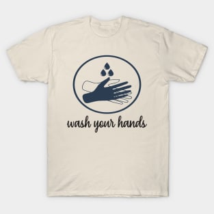 Wash your hands T-Shirt